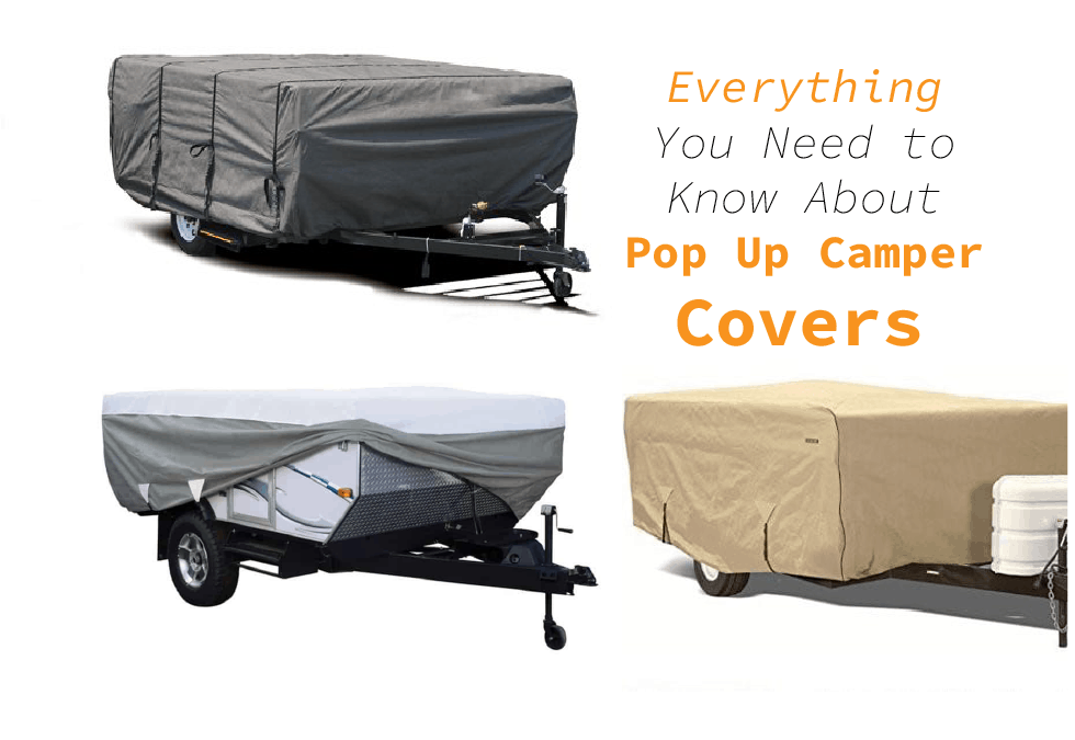 Pop up Camper Covers Your Shopping Guide in 2019 Pop Up Advice